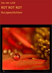 ROT ROT ROT - Ina van Lind - E-Book
