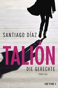 Talión - Die Gerechte - Santiago Díaz - E-Book