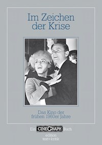 Ein Cinegraph Buch - Im Zeichen der Krise - - E-Book