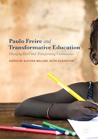 Paulo Freire and Transformative Education -  - E-Book