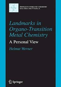 Landmarks in Organo-Transition Metal Chemistry - Helmut Werner - E-Book