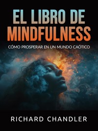 El libro de Mindfulness (Traducido) - Richard Chandler - E-Book