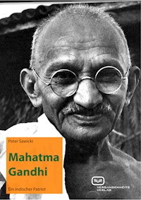 Mahatma Gandhi - Peter Sawicki - E-Book
