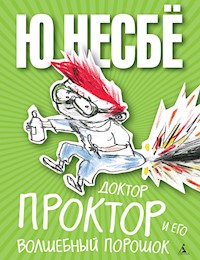 Доктор Проктор и его волшебный порошок - Ю Несбё - E-Book