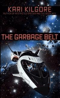 The Garbage Belt - Kari Kilgore - E-Book