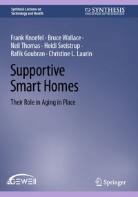 Supportive Smart Homes - Frank Knoefel - E-Book