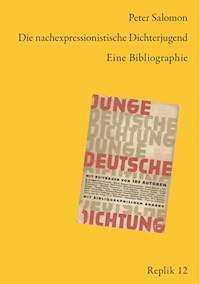 Die nachexpressionistische Dichterjugend - Peter Salomon - E-Book
