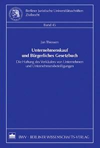 Unternehmenskauf und Bürgerliches Gesetzbuch - Jan Thiessen - E-Book