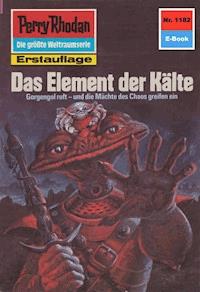 Perry Rhodan 1182: Das Element der Kälte - Arndt Ellmer - E-Book