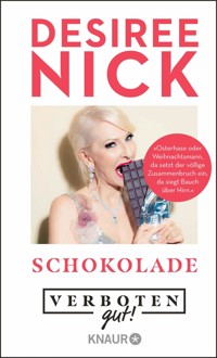 Verboten gut! Schokolade - Désirée Nick - E-Book