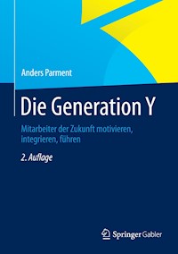 Die Generation Y - Anders Parment - E-Book