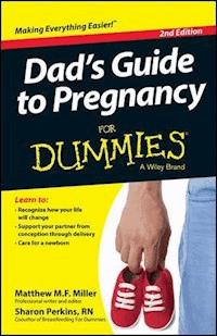 Dad's Guide To Pregnancy For Dummies - Mathew Miller - E-Book