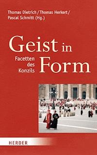Geist in Form - Facetten des Konzils -  - E-Book