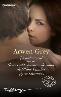 La nube azul - La increíble historia de amor de Hans Gandía (y su Beatriz) - Arwen Grey - E-Book