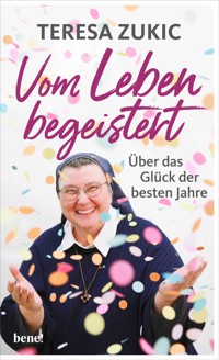 Vom Leben begeistert - Teresa Zukic - E-Book