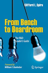 From Bench to Boardroom - Clifford L. Spiro - E-Book
