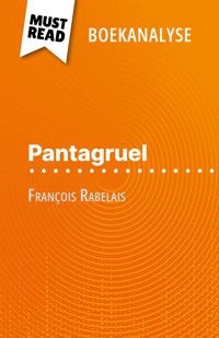Pantagruel van François Rabelais (Boekanalyse) - Nathalie Roland - E-Book