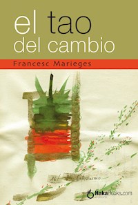 El Tao del Cambio - Francesc Marieges - E-Book