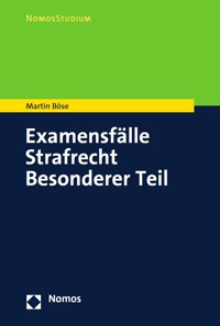 Examensfälle Strafrecht Besonderer Teil - Martin Böse - E-Book