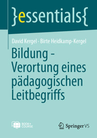 Bildung - Verortung eines pädagogischen Leitbegriffs - David Kergel - E-Book