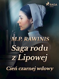 Saga rodu z Lipowej 10: Cień czarnej wdowy - Marian Piotr Rawinis - E-Book