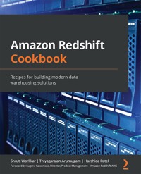 Amazon Redshift Cookbook - Shruti Worlikar - E-Book