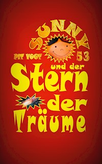 Sunny und der Stern der Träume - Pit Vogt - E-Book