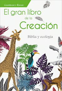 El gran libro de la Creación - Gianfranco Ravasi - E-Book