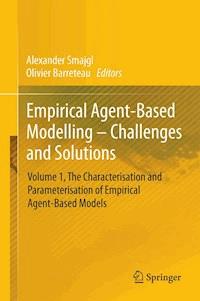 Empirical Agent-Based Modelling - Challenges and Solutions -  - E-Book