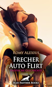 Frecher Auto Flirt | Erotische Geschichte - Romy Alexius - E-Book