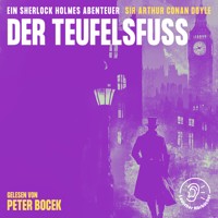 Der Teufelsfuß - Sir Arthur Conan Doyle - Hörbuch