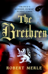 The Brethren: Fortunes of France 1 - Robert Merle - E-Book