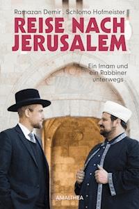 Reise nach Jerusalem - Ramazan Demir - E-Book