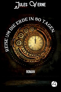 Reise um die Erde in 80 Tagen - Jules Verne. - E-Book