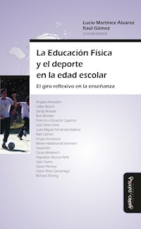 La Educación Física y el deporte en la edad escolar - Lucio Martínez Álvarez - E-Book