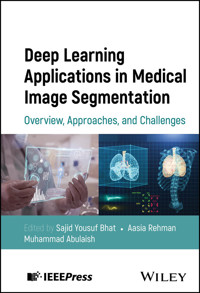 Deep Learning Applications in Medical Image Segmentation -  - E-Book