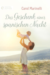 Das Geschenk einer spanischen Nacht - Carol Marinelli - E-Book