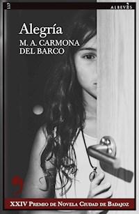 Alegría - Miguel Ángel Carmona del Barco - E-Book