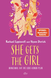 She Gets the Girl - Rachael Lippincott - E-Book