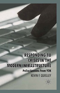 Responding to Crises in the Modern Infrastructure - K. Quigley - E-Book
