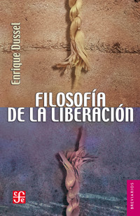 Filosofía de la liberación - Enrique Dussel - E-Book