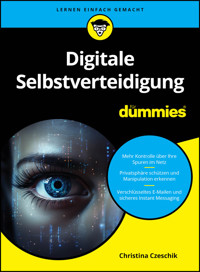 Digitale Selbstverteidigung für Dummies - Christina Czeschik - E-Book