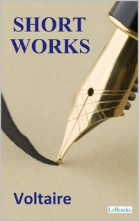 Short Works - Voltaire - Voltaire - E-Book