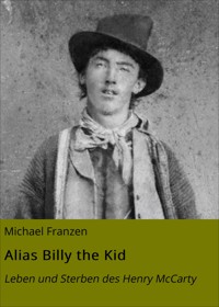 Alias Billy the Kid - Michael Franzen - E-Book