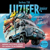 Luzifer junior (Band 11) - Campingtrip nach Hölland - Jochen Till - E-Book + Hörbuch