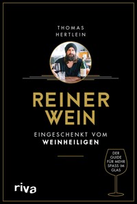 Reiner Wein - Thomas Hertlein - E-Book