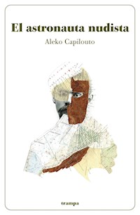 El astronauta nudista - Aleko Capilouto - E-Book