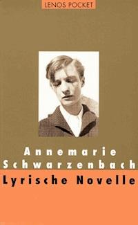 Lyrische Novelle - Annemarie Schwarzenbach - E-Book
