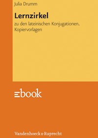 Lernzirkel zu den lateinischen Konjugationen - Julia Drumm - E-Book