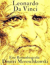 Leonardo da Vinci - Dmitri Mereschkowski - E-Book